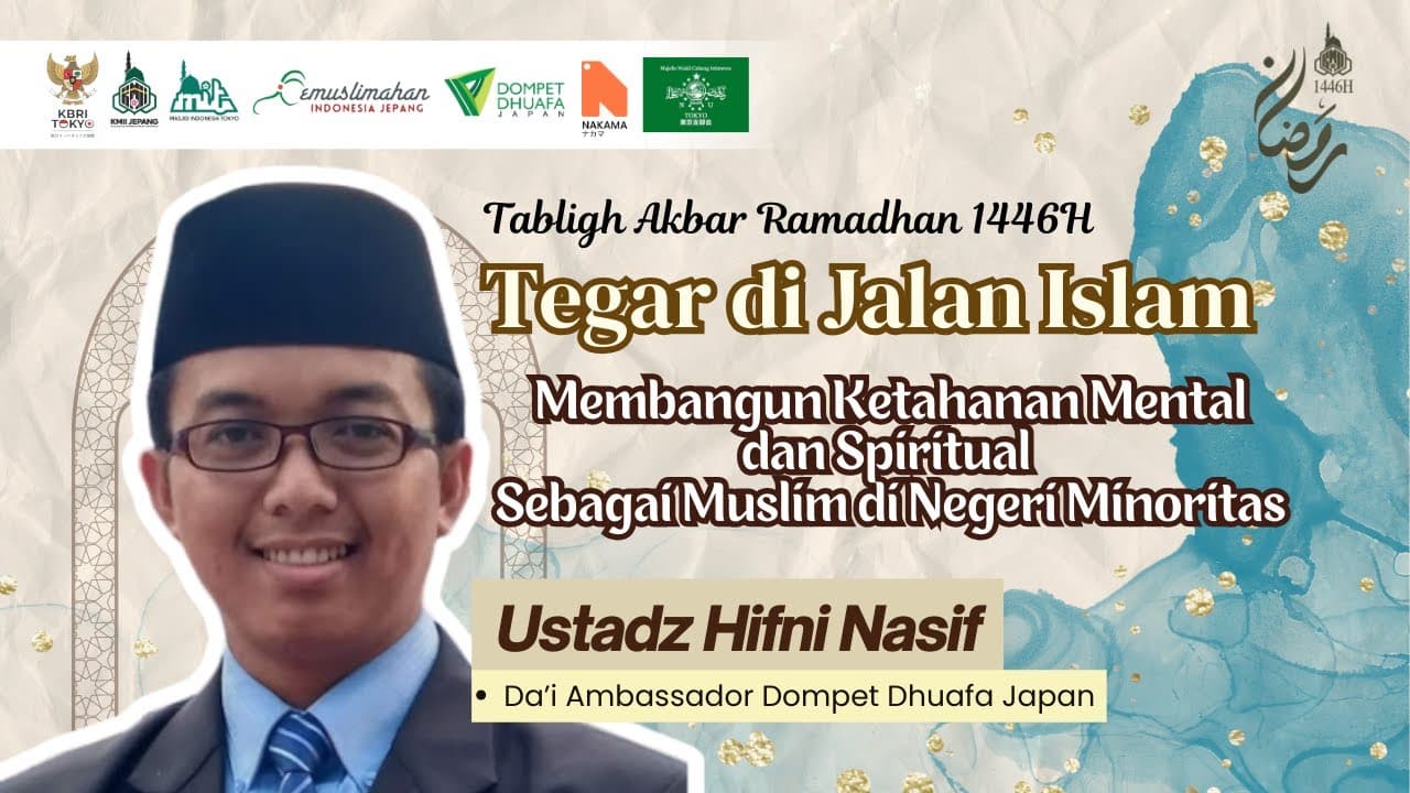 Membangun Ketahanan Mental & Spiritual Sebagai Muslim di Negeri Minoritas - Ust. Hifni Nasif